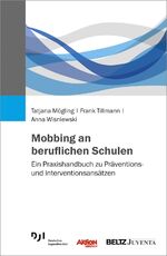 ISBN 9783779938637: Mobbing an beruflichen Schulen – Ein Praxishandbuch zu Präventions- und Interventionsansätzen