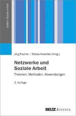 ISBN 9783779938873: Netzwerke und Soziale Arbeit - Theorien, Methoden, Anwendungen