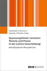 ISBN 9783779960034: Spannungsfelder zwischen Theorie und Praxis in der Lehrer/innenbildung - Interdisziplinäre Perspektiven