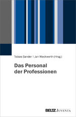 Das Personal der Professionen Das Personal der Professionen
