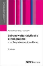 ISBN 9783779960393: Lebensweltanalytische Ethnographie - Im Anschluss an Anne Honer