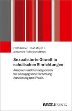 ISBN 9783779960423: Sexualisierte Gewalt in schulischen Einrichtungen - Analysen und Konsequenzen für pädagogische Forschung, Ausbildung und Praxis