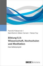 ISBN 9783779960515: Bildung 5.0: Wissenschaft, Hochschulen und Meditation - Das Selbstprojekt