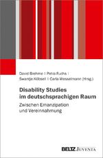 ISBN 9783779960591: Disability Studies im deutschsprachigen Raum - Zwischen Emanzipation und Vereinnahmung