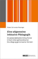 ISBN 9783779960874: Eine allgemeine inklusive Pädagogik - Ein personalistischer Entwurf einer kritisch-bildungstheoretischen Grundlegung gemeinsamer Schulen