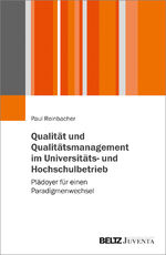 ISBN 9783779960942: Qualität und Qualitätsmanagement im Universitäts- und Hochschulbetrieb - Plädoyer für einen Paradigmenwechsel