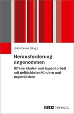 ISBN 9783779960966: Herausforderung angenommen – Offene Kinder- und Jugendarbeit mit geflüchteten Kindern und Jugendlichen