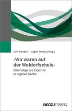 ISBN 9783779962465: »Wir waren auf der Waldorfschule« – Ehemalige als Experten in eigener Sache