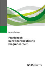 ISBN 9783779972242: Praxisbuch kunsttherapeutische Biografiearbeit