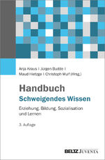 ISBN 9783779973232: Handbuch Schweigendes Wissen - Erziehung, Bildung, Sozialisation und Lernen