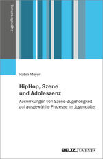 ISBN 9783779975410: HipHop, Szene und Adoleszenz - Auswirkungen von Szene-Zugehörigkeit auf ausgewählte Prozesse im Jugendalter