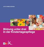 ISBN 9783780010452: Bildung unter drei in der Kindertagespflege