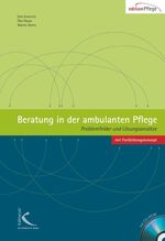 ISBN 9783780040022: Beratung in der ambulanten Pflege - Problemfelder + Lösungsansätze mit Fortbildungskonzept