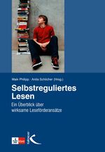 ISBN 9783780049063: Selbstreguliertes Lesen - Ein Überblick über wirksame Leseförderansätze