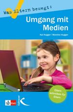 ISBN 9783780049766: Was Eltern bewegt: Umgang mit Medien