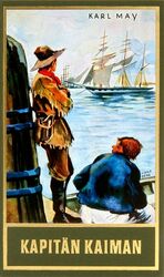 ISBN 9783780200198: Kapitän Kaiman – Reiseerzählungen Abenteuer Klassiker aus dem originalen Karl-May-Verlag