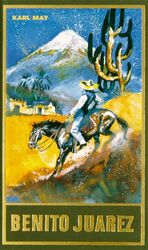 Karl May: Benito Juarez, Band 53 der Ges Karl May: Benito Juarez, Band 53 der Ges