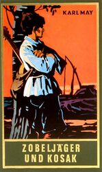 Karl May: Zobeljäger und Kosak : Roman. Karl May: Zobeljäger und Kosak : Roman.