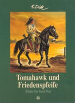 Tomahawk und Friedenspfeife