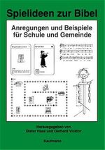 Spielideen zur Bibel – Anregungen und Beispiele für Schule und Gemeinde