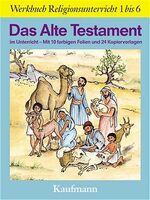 ISBN 9783780624871: Das Alte Testament im Unterricht – Mit 10 farbigen Folien und 24 Kopiervorlagen