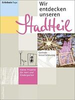 ISBN 9783780625502: Wir entdecken unseren Stadtteil