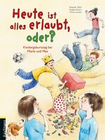 ISBN 9783780627841: Heute ist alles erlaubt, oder? - Kindergeburtstag bei Marie und Max