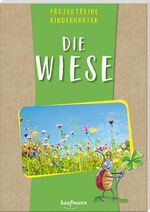 ISBN 9783780651747: Projektreihe Kindergarten - Die Wiese