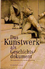 ISBN 9783781404199: Das Kunstwerk als Geschichtsdokument. Festschrift für Hans-Ernst Mittig.