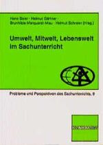 ISBN 9783781509740: Umwelt, Mitwelt, Lebenswelt im Sachunterricht (Probleme und Perspektiven des Sachunterrichts)