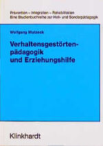 Verhaltensgestörtenpädagogik und Erziehungshilfe