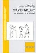 ISBN 9783781513051: Vom Opfer zum Täter? - Gewalt in Schule und Erziehung von Sumeren bis in die Gegenwart