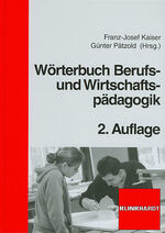 ISBN 9783781514133: Wörterbuch Berufs- und Wirtschaftspädagogik