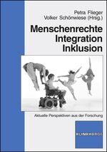 Menschenrechte - Integration - Inklusion - Aktuelle Perspektiven aus der Forschung