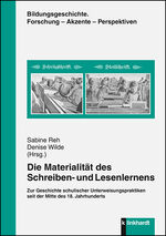 ISBN 9783781521148: Die Materialität des Schreiben- und Lesenlernens - Zur Geschichte schulischer Unterweisungspraktiken seit der Mitte des 18. Jahrhunderts