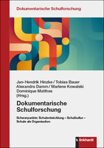 ISBN 9783781525801: Dokumentarische Schulforschung - Schwerpunkte: Schulentwicklung – Schulkultur – Schule als Organisation