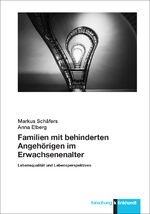 ISBN 9783781526112: Familien mit behinderten Angehörigen im Erwachsenenalter – Lebensqualität und Lebensperspektiven