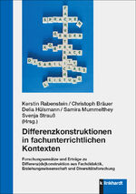 ISBN 9783781526228: Differenzkonstruktionen in fachunterrichtlichen Kontexten – Forschungsansätze und Erträge zu Differenz(de)konstruktion aus Fachdidaktik, Erziehungswissenschaft und Diversitätsforschung