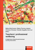 ISBN 9783781526365: Teachers‘ professional wellbeing – A Digital Game Based Social-Emotional Learning Intervention