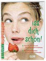 ISBN 9783781716261: Iss dich schön! - Alles über gesundes Essen und eine ausgewogene Ernährung