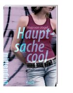 ISBN 9783781722361: Hauptsache cool