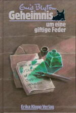 ISBN 9783781752047: Geheimnis-Serie / Geheimnis um eine giftige Feder – Fünfzehn lustige Erlebnisse der 6 Spürnasen