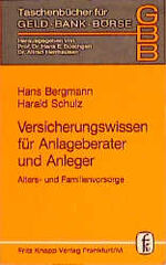 ISBN 9783781911512: Versicherungswissen für Anlageberater und Anleger – Alters- und Familienvorsorge