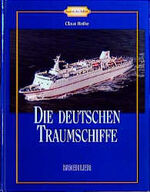 ISBN 9783782206938: Die deutschen Traumschiffe. Aus der Reihe:"Galerie der Schiffe".