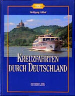 ISBN 9783782207089: Kreuzfahrten durch Deutschland (Galerie der Schiffe) Althof, Wolfgang