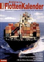 ISBN 9783782208895: KOEHLERS FLOTTEN-KALENDER., Internationales Jahrbuch der Seefahrt 2005. Hrsg. v. Hans Jürgen Witthöft.