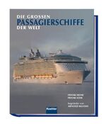 Die großen Passagierschiffe der Welt