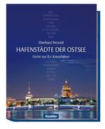 Eberhard Petzold: Hafenstädte der Ostsee Eberhard Petzold: Hafenstädte der Ostsee