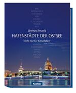 Hafenstädte der Ostsee - Nicht nur für Kreuzfahrer