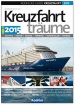 ISBN 9783782212045: KOEHLERS GUIDE KREUZFAHRT 2015 - Kreuzfahrtträume